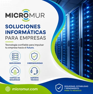 Soluciones informáticas para empresas: servidores, ciberseguridad, copias de seguridad y soporte técnico Micromur